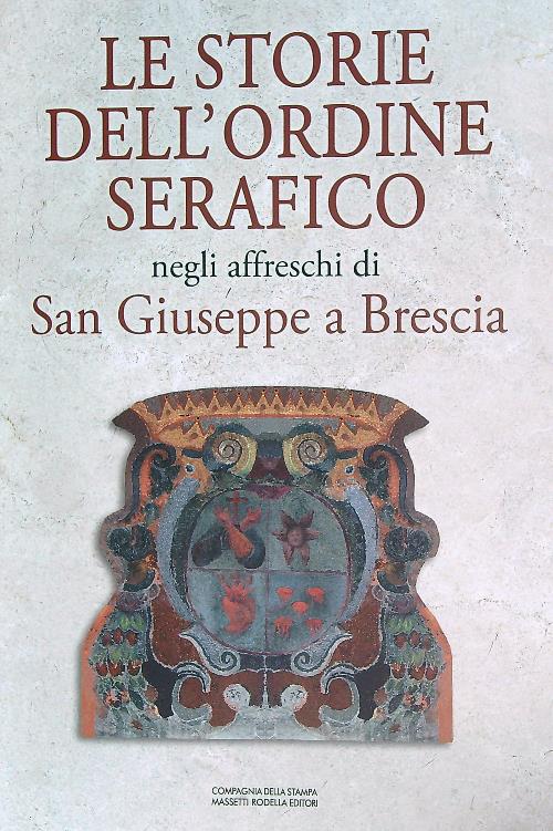 Le storie dell'ordine serafico negli affreschi di San Giuseppe a …
