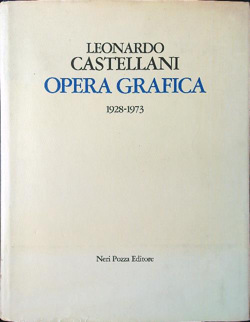 Leonardo Castellani opera grafica 1928-1973