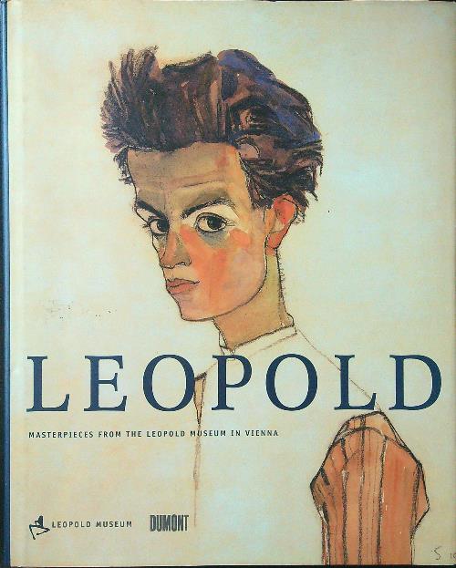 Leopold. Masterpieces from the Leopold Museum in Vienna