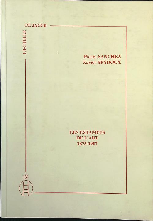 Les estampes de l'Art 1875-1907