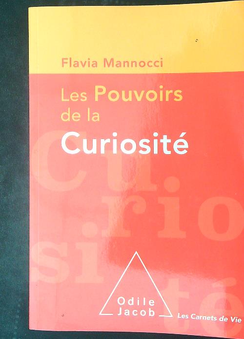 Les pouvoirs de la curiosite'