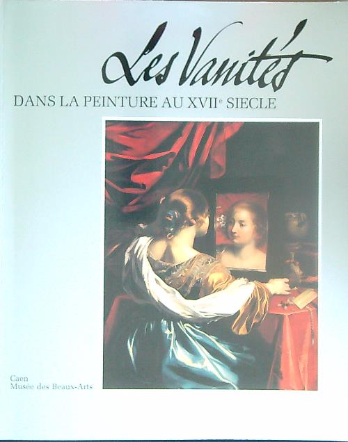 Les vanites dans la peinture au XVII siecle