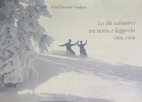 Lo ski valsusino tra storia e leggenda