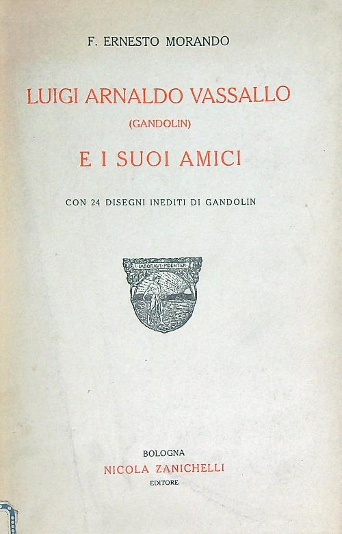 Luigi Arnaldo Vassallo (Gandolin) e i suoi amici