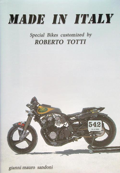 Made In Italy Special Bikes Customized By Roberto Totti
