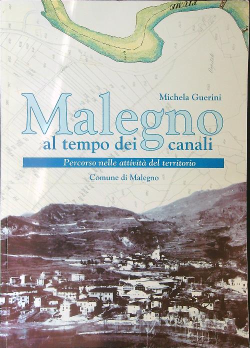 Malegno al tempo dei canali