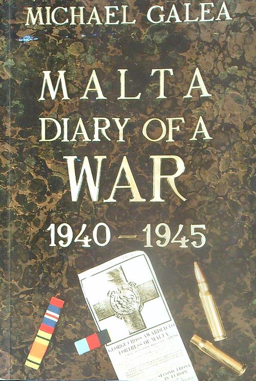 Malta Diary of a War 1940-1945