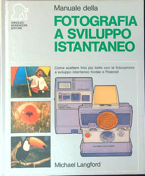 Manuale della fotografia a sviluppo istantaneo