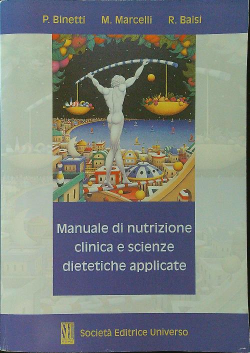 Manuale di nutrizione clinica e scienze dietetiche applicate