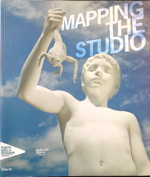 Mapping the studio. Catalogo della mostra