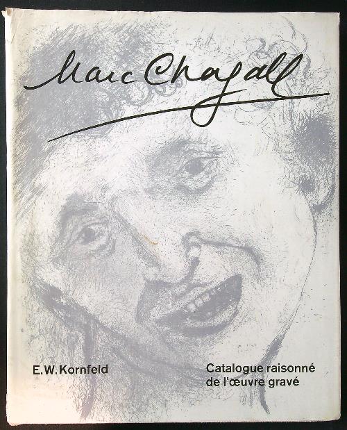 Marc Chagall. L'oeuvre grave' vol. I: 1922-1966