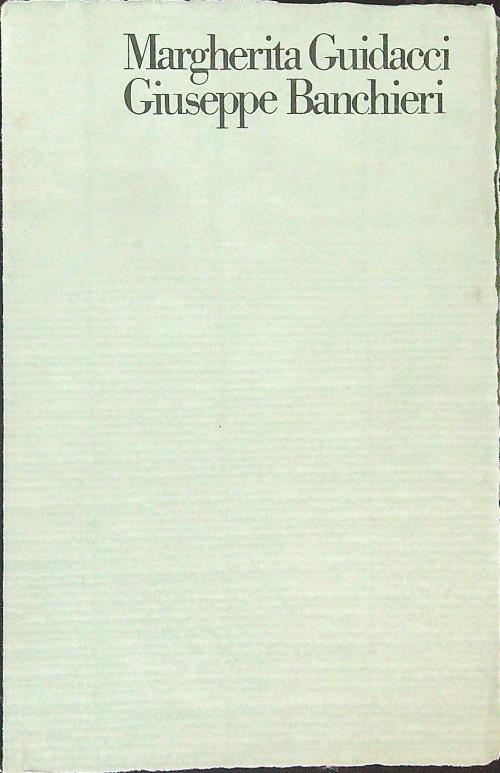 Margherita Guidacci Giuseppe Banchieri - NO ACQUAFORTE