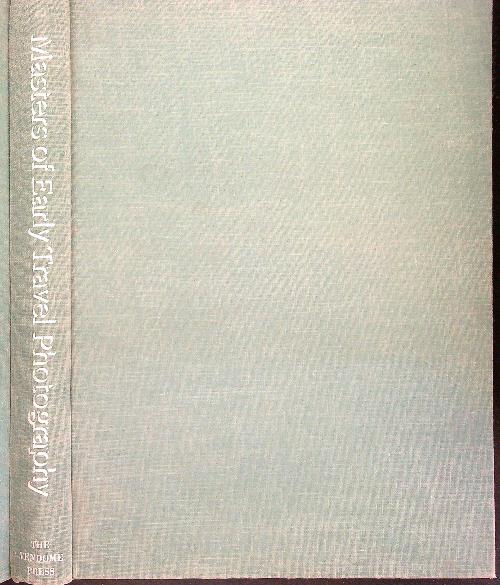 Masters of Early Travel Photography