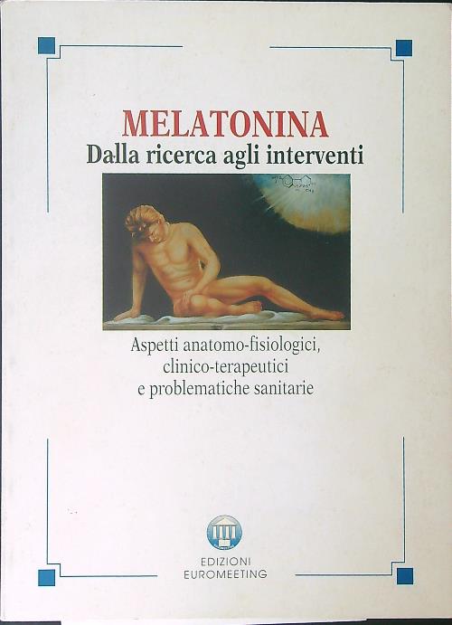 Melatonina Dalla ricerca agli interventi