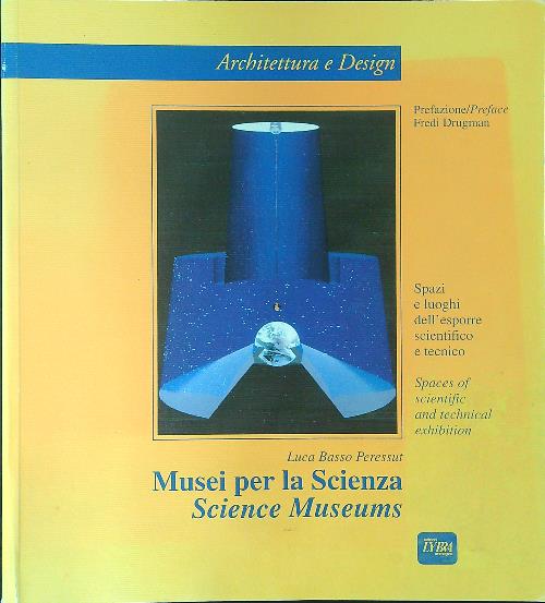 Musei per la scienza Science Museums