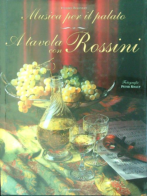 Musica per il palato A tavola con Rossini