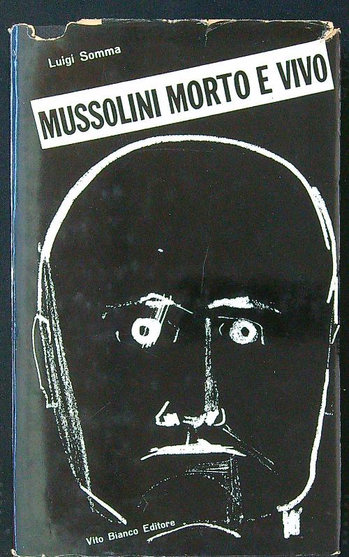 Mussolini morto e vivo