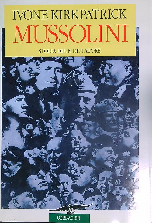 Mussolini: storia di un dittatore