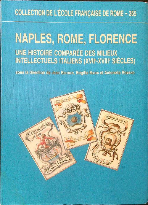 Naples, Rome, Florence
