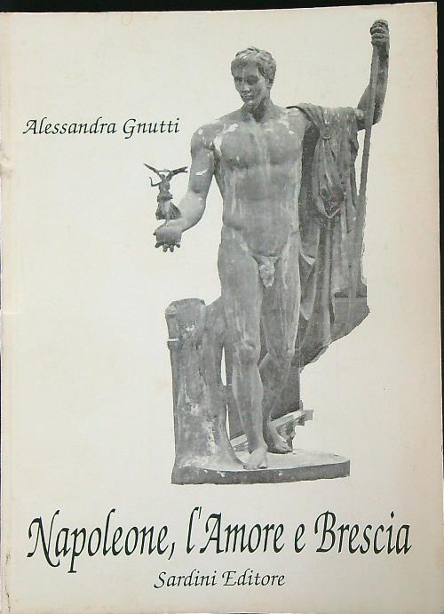 Napoleone, l'amore e Brescia