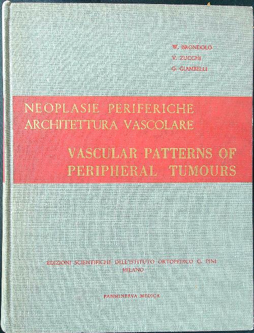 Neoplasie periferiche - Architettura vascolare