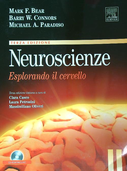 Neuroscienze. Esplorando il cervello. Con CD-ROM