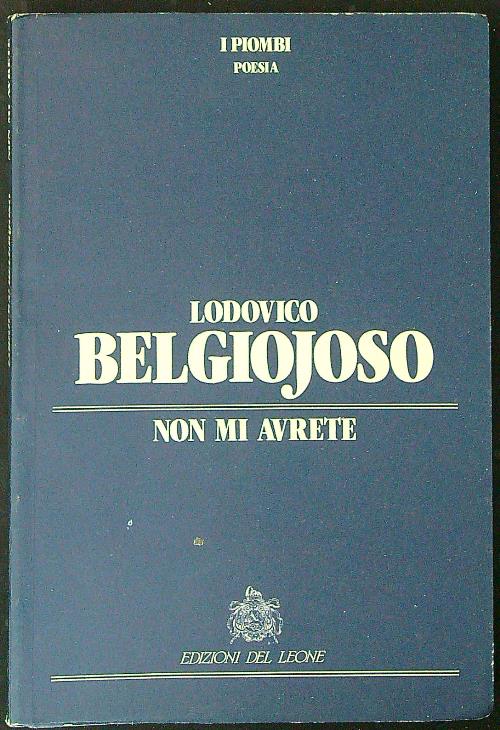 Non mi avrete