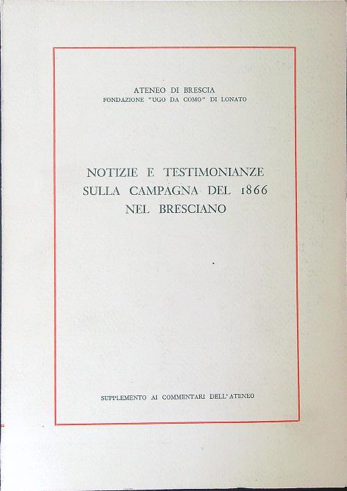 Notizie e testimonianze sulla campagna del 1866 nel Bresciano