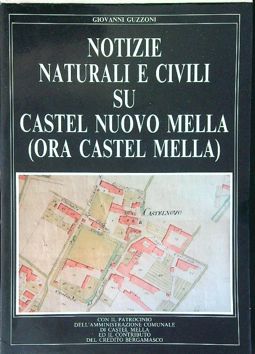 Notizie naturali e civili su Castel Nuovo Mella