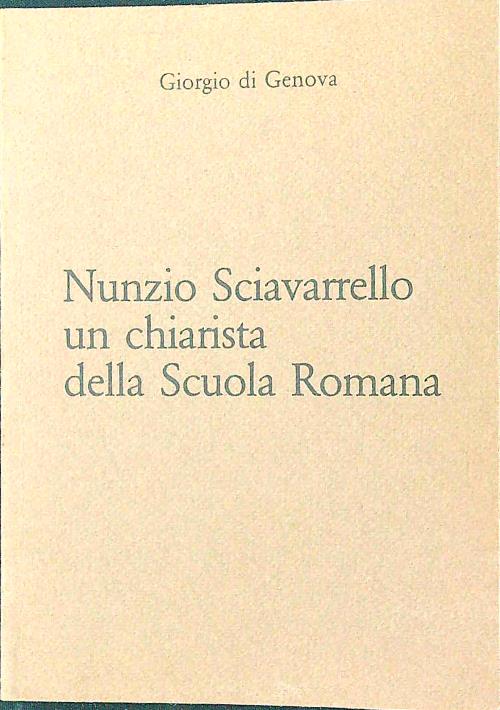 Nunzio Sciavarrello un chiarista della Scuola Romana