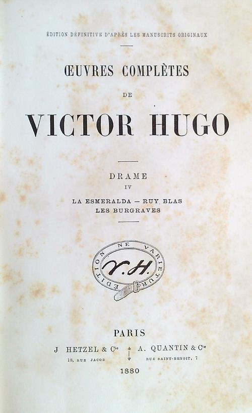 Oeuvres completes de Victor Hugo. Drame IV