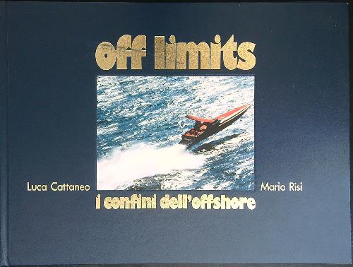 Off limits I confini dell'offshore