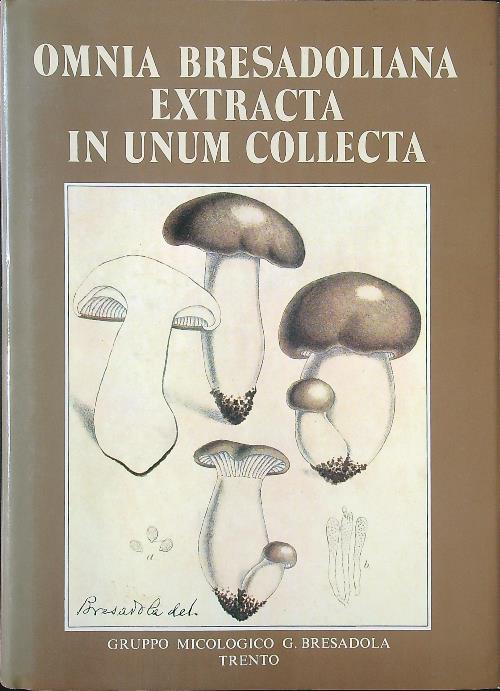 Omnia bresadoliana extracta in unum collecta