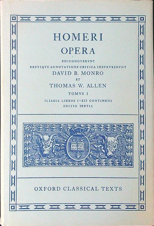 Opera Iliadis I-XII Tomus I