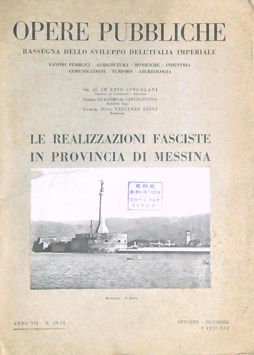 Opere Pubbliche. Le realizzazioni fasciste in Provincia di Messina