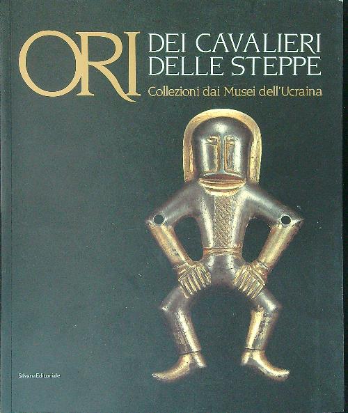 Ori dei cavalieri delle steppe