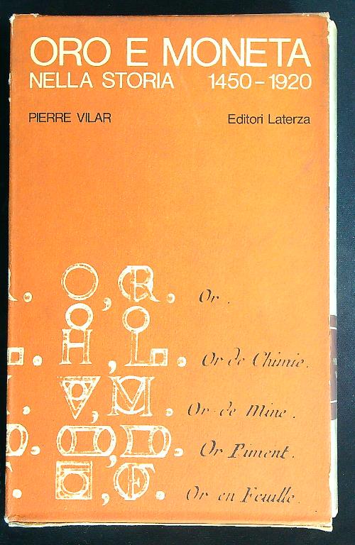 Oro e moneta nella storia 1450-1920
