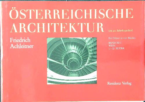 Osterreichische Architektur im 20. Jahrhundert Band 3/1 Wien, 1.-12. Bezirk