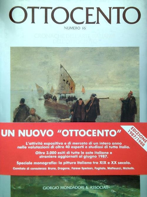 Ottocento Numero 16. Cronache del'arte italiana dell'Ottocento