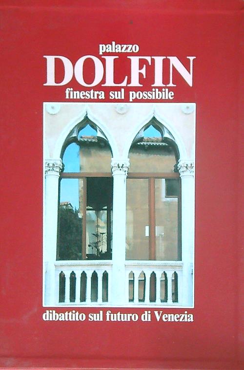 Palazzo Dolfin finestra sul possibile. Dibattito sul futuro di Venezia