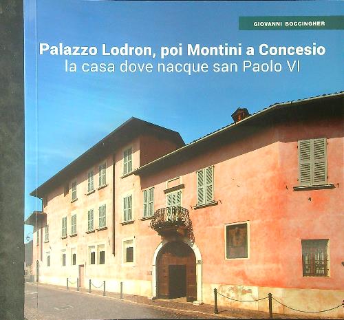 Palazzo Lodron, poi Montini a Concesio