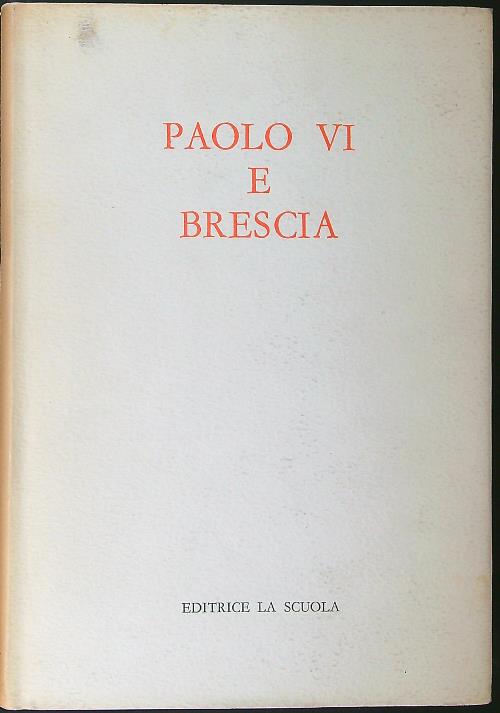 Paolo VI e Brescia