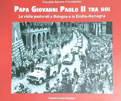 Papa Giovanni Paolo II tra noi