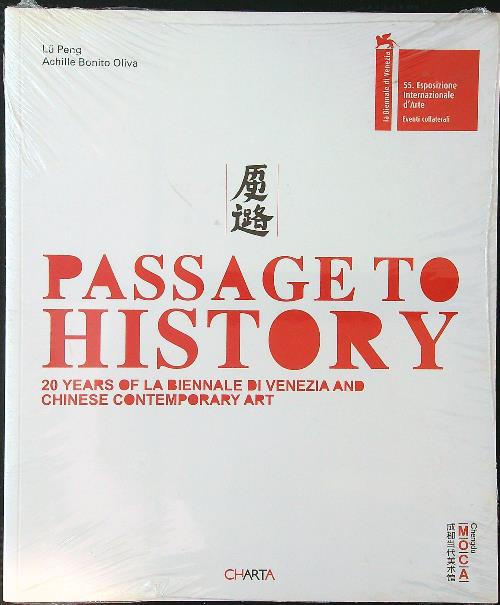 Passage to History: 20 Years of Biennale Venezia and Chinese …