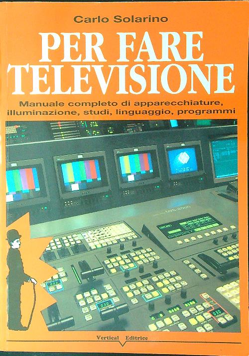 Per fare televisione