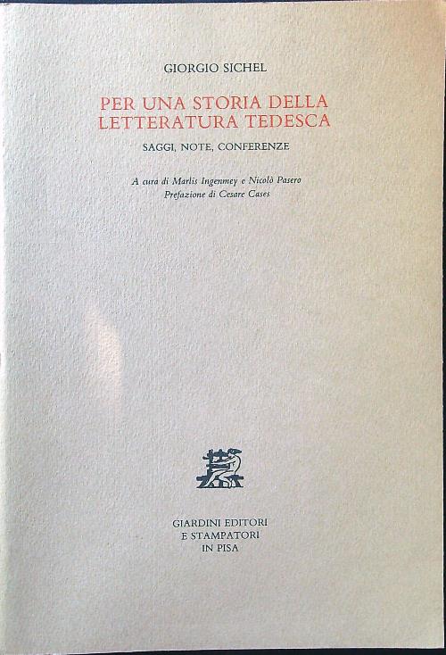 Per una storia della letteratura tedesca. Saggi, note, conferenze