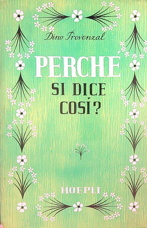 Perche' si dice cosi?