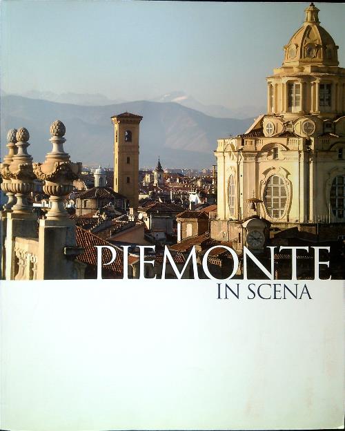 Piemonte in scena nelle immagini di Pino dell'Aquila