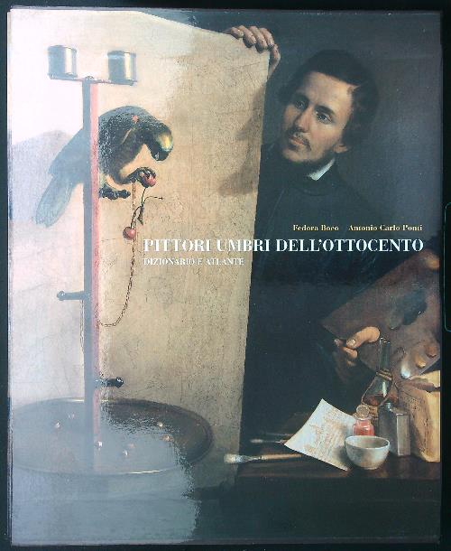 Pittori umbri dell'Ottocento. Dizionario e atlante