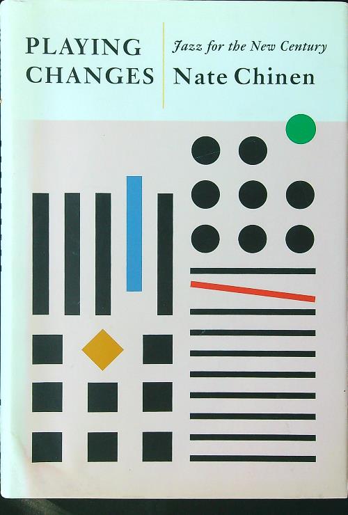 Playing Changes: Jazz for the New Century